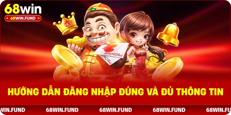 Hướng dẫn đăng nhập đúng và đủ thông tin