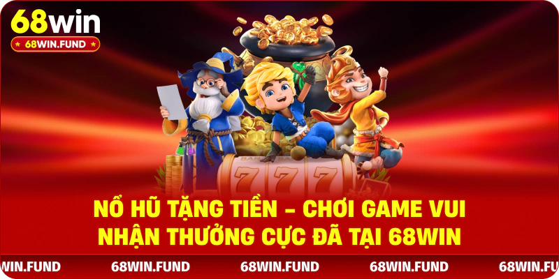 Game nổ hũ tặng tiền đang là một trong các thể loại giải trí được rất nhiều hội viên yêu thích. Đến với 68WIN, bạn còn được khám phá nhiều chủ đề slot đa dạng.